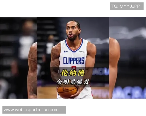 湖媒评论里夫斯应入全明星而非伦纳德引发热议分析 湖媒评论里夫斯应入全明星而非伦纳德引发热议分析